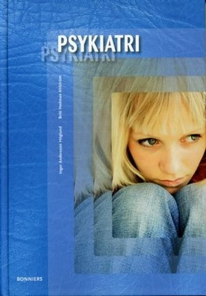 Psykiatri; Inger Andersson-Höglund, Britt Hedman-Ahlström; 2006