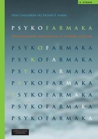 Psykofarmaka : medikamentell behandling av psykiske lidelser; Odd Lingjærde, Trond F. Aarre; 2015