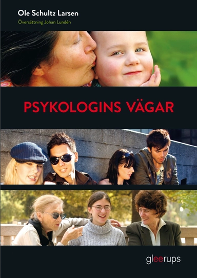 Psykologins vägar; Ole Schultz Larsen; 2013