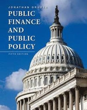 Public Finance and Public Policy; Jonathan Gruber; 2015