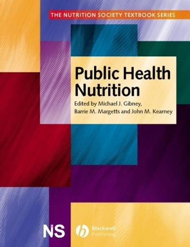 Public health nutrition; Michael J Gibney, Barrie M Margetts, John M Kearney, Lenore Arab; 2012