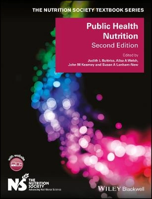 Public Health Nutrition; Judith L. Buttriss, Ailsa A. Welch, John M. Kearney; 2018