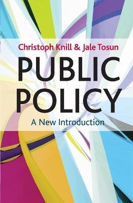 Public Policy; Christoph Knill, Jale Tosun; 2012