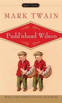 Pudd'nhead Wilson; Mark Twain; 2007