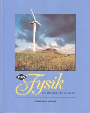 PULS Fysik 7 9 (Tidigare upplaga), Grundbok (från 1995); Staffan Sjöberg; 1995