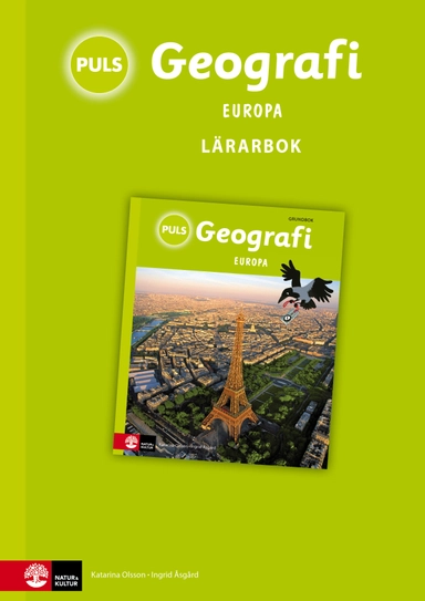 PULS Geografi 4-6 Europa Lärarbok; Katarina Olsson, Ingrid Åsgård; 2013