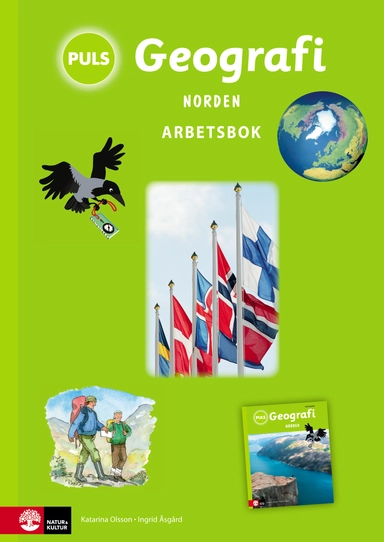 PULS Geografi 4-6 Norden Arbetsbok; Katarina Olsson, Katarina Olsson, Ingrid Åsgård; 2012