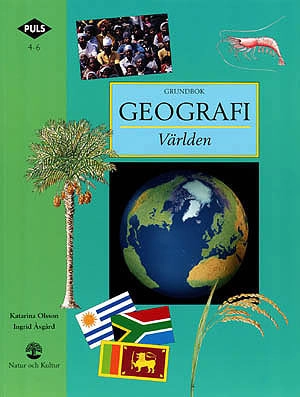 PULS Geografi 4-6 Världen (Tidigare utgåva) Grundbok; Ingrid Åsgård, Katarina Olsson; 1997