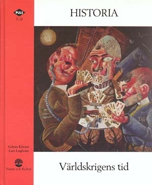 PULS Historia 7-9 (Tidigare utgåva) Världskrigens tid Grundbok; Göran Körner, Lars Lagheim; 1995