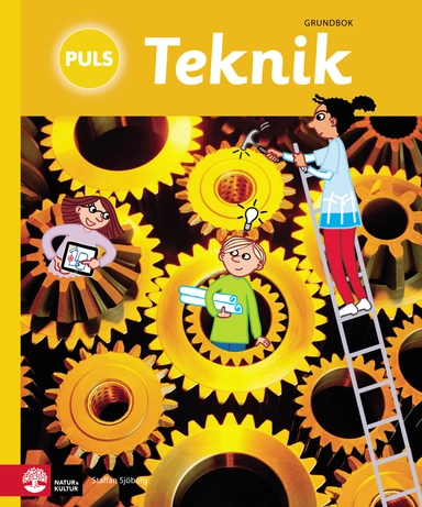 PULS Teknik 4-6 Grundbok; Staffan Sjöberg; 2013