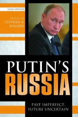 Putin's Russia; Stephen K. Wegren; 2016