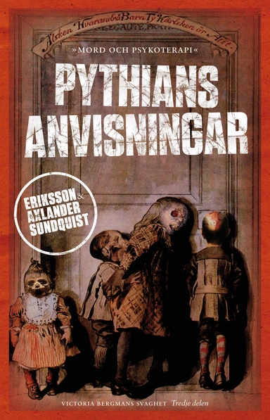 Pythians anvisningar; Jerker Eriksson, Håkan Axlander-Sundquist; 2012