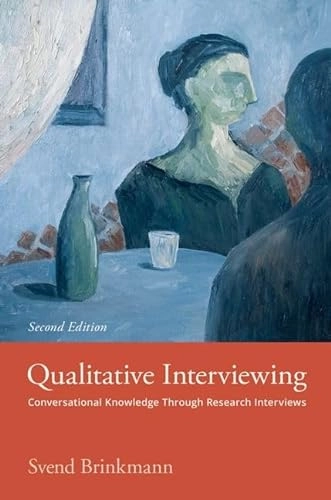 Qualitative interviewing : conversational knowledge through research interviews; Svend Brinkmann; 2022