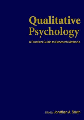 Qualitative psychology : a practical guide to research methods; Jonathan A. Smith; 2003