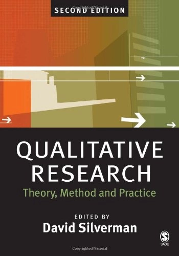 Qualitative research : theory, method and practice; David Silverman; 2004