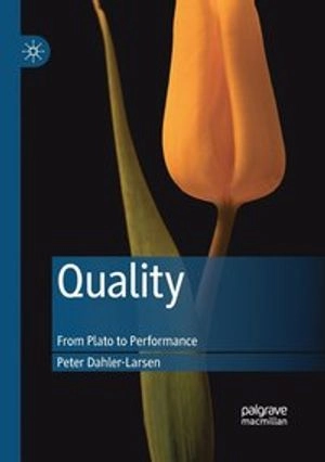 Quality : from plato to performance; Peter Dahler-Larsen; 2019