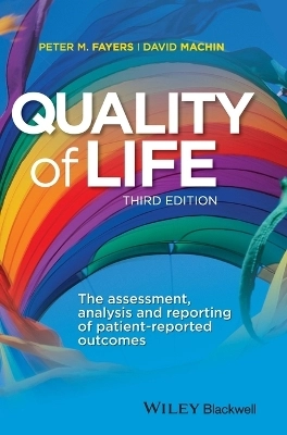 Quality of Life; Peter M Fayers, David MacHin; 2016