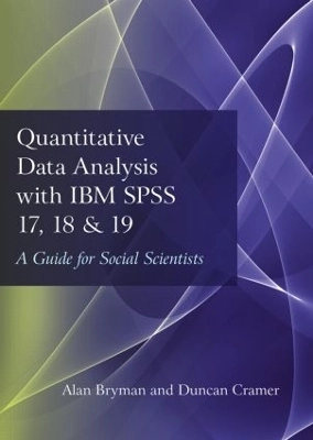 Quantitative data analysis with IBM SPSS 17, 18 and 19 : a guide for social scientists; Alan Bryman; 2011