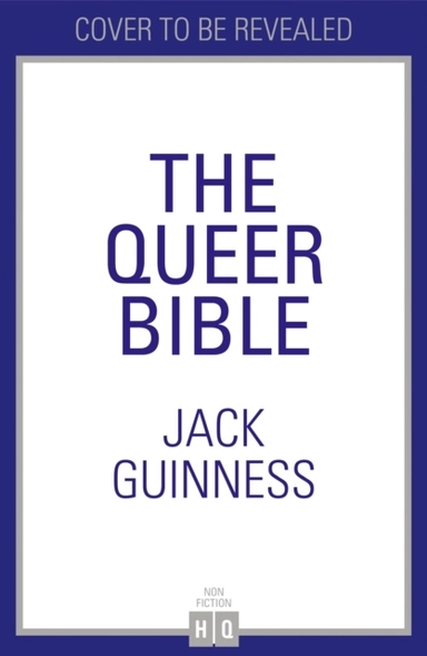 Queer Bible; Jack Guinness; 2021