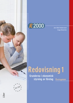 R2000 Redovisning 1 Övningsbok; Jan-Olof Andersson, Cege Ekström; 2013