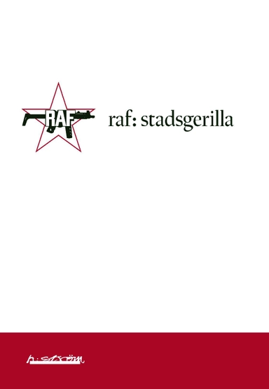 RAF : stadsgerillan; Bo I. Cavefors; 2009