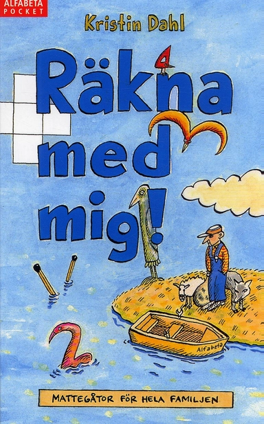 Räkna med mig : mattegåtor för hela familjen; Kristin Dahl; 2005