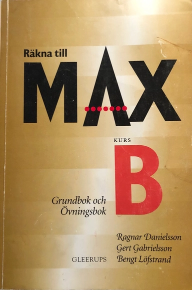 Räkna till max B grundbok+övn.bok; Ragnar Danielsson; 1996