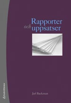 Rapporter och uppsatser; Jarl Backman; 2008