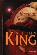 Rasande Rose; Stephen King; 1999