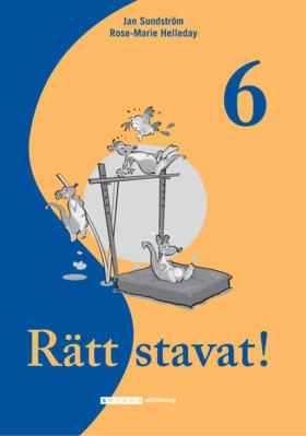 Rätt stavat!. 6; Rose-Marie Helleday, Jan Sundström; 2005