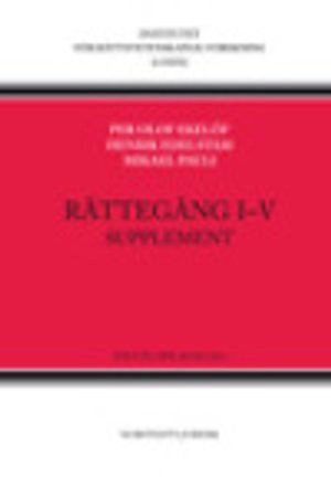 Rättegång I-V. Supplement; Per Olof Ekelöf, Henrik Edelstam, Mikael Pauli; 2013