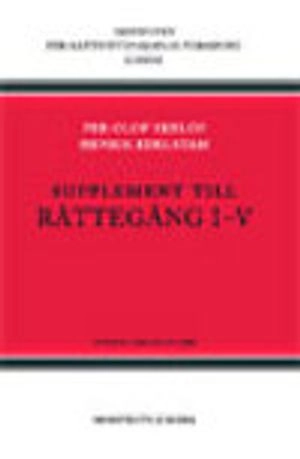 Rättegång. Supplement till Rättegång 1-5; Per Olof Ekelöf; 2008