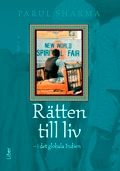 Rätten till liv; Parul Sharma; 2009