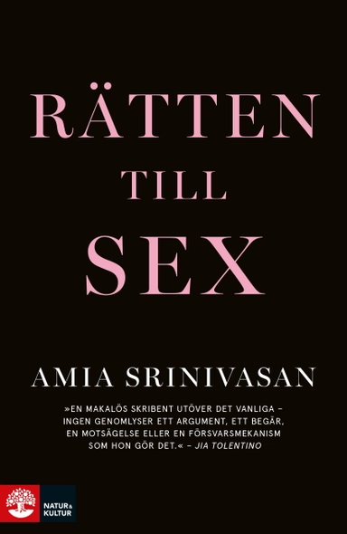 Rätten till sex; Amia Srinivasan; 2022