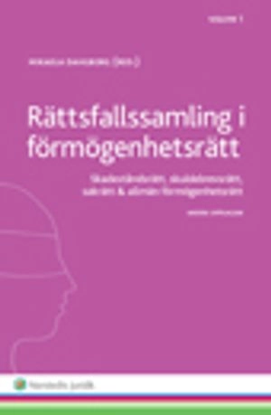 Rättsfallssamling i förmögenhetsrätt. Vol. 1, Skadeståndsrätt, skuldebrevsrätt, sakrätt & allmän förmögenhetsrätt; Mikaela Dahlborg; 2015