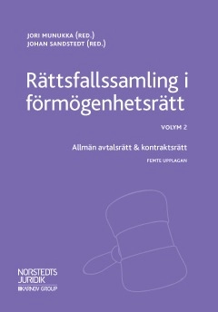 Rättsfallssamling i förmögenhetsrätt Vol. 2, Allmän avtalsrätt & kontraktsrätt; Jori Munukka, Johan Sandstedt; 2018