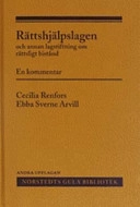 Rättshjälpslagen  : och annan lagstiftning om rättsligt bistånd. En kommentar; Cecilia Renfors, Ebba Sverne Arvill; 2006