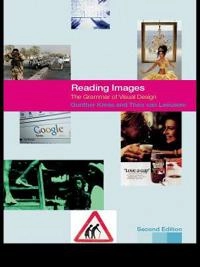 Reading images : the grammar of visual design; Gunther Kress; 1996