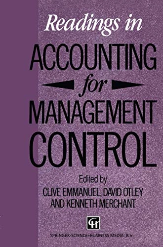 Readings in accounting for management control; Clive R. Emmanuel, David T. Otley, Kenneth A. Merchant; 1992