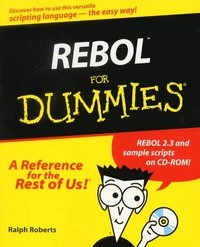 REBOL For Dummies; Ralph Roberts; 2000