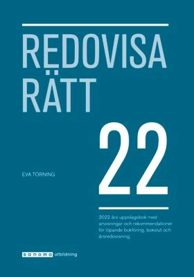 Redovisa Rätt 2022; Eva Törning; 2022