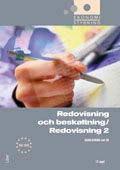 Redovisning och beskattning - redovisning 2 : BAS 2000. Handledning inkl CD; Jan-Olof Andersson, Cege Ekström, Anders Gabrielsson, Eva Jansson, Monica Tengling; 2011