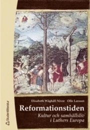 Reformationstiden; E Wåghäll, O Larsson; 2000