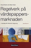 Regelverk på värdepappersmarknaden - kunskap för finansiell rådgivning; Ella Grundell, Johan Lycke, Alf-Peter Svensson; 2001