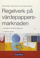 Regelverk på värdepappersmarknaden - kunskap för finansiell rådgivning; Ella Grundell, Johan Lycke, Alf-Peter Svensson; 2005