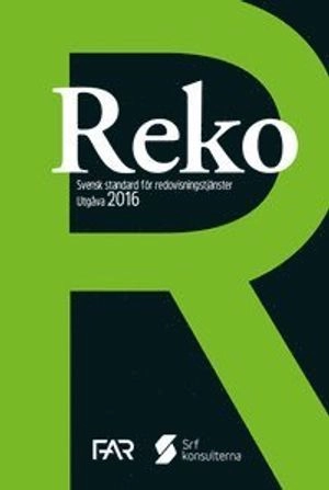 Reko - Svensk standard för redovisningstjänster 2016; FAR akademi, FAR
(senare namn), FAR, SRF konsulternas förbund, Sveriges redovisningskonsulters förbund
(tidigare namn), Sveriges redovisningskonsulters förbund; 2016