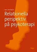 Relationella perspektiv på psykoterapi; Rolf Holmqvist; 2007