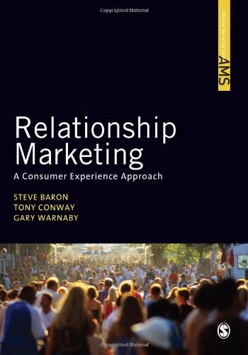 Relationship marketing : a consumer experience approach; Steve Baron; 2010