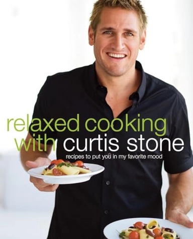 Relaxed Cooking with Curtis Stone; Curtis Stone; 2009