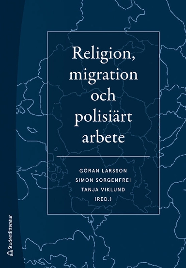 Religion, migration och polisiärt arbete; Göran Larsson, Simon Sorgenfrei, Tanja Viklund, Micael Björk, Per Brinkemo, Thomas Bull, Per-Olof Hellqvist, Jonas Lindström, Peter Lindström, Jenny Madestam, Christer Mattsson, Susanne Olsson, Niclas Persgården, Tove Pettersson, Johan Rosquist, Amir Rostami, Hans-Olof Sandén, Anders Strindberg, David Thurfjell, Malin Wieslander, Malin Eklund Wimelius, Karin Åström; 2023